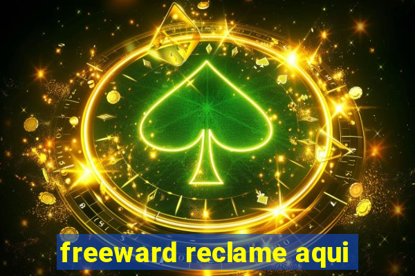 freeward reclame aqui